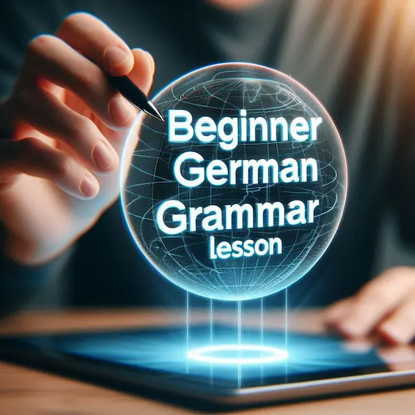 Wie fange ich an, die deutsche Grammatik für Anfänger zu lernen